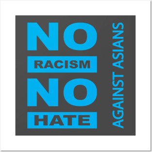 Anti-Asian racism, Anti-Asians racism, no racism no hate Posters and Art